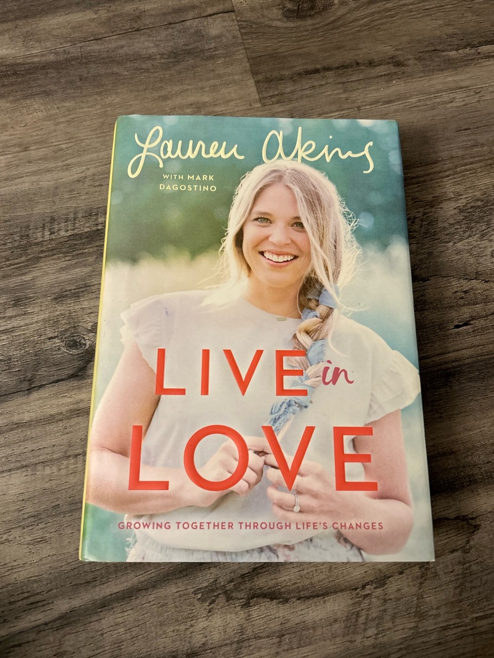 ‘Live in Love’ Lauren Akins NonFiction/Autobiography Book